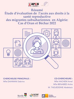 Résumé: Étude d’évaluation de l’accès aux droits à la santé reproductive des migrantes subsahariennes en Algérie: Cas d'Oran et Béchar 2022